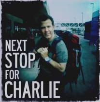 Путешествие Чарли/Next Stop for Charlie (2010)