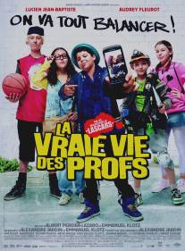 Реальная жизнь учителей/La vraie vie des profs (2013)