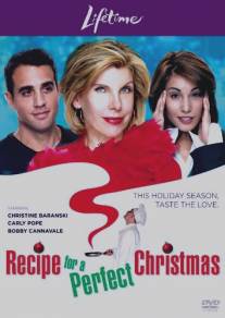 Ресторанный роман/Recipe for a Perfect Christmas (2005)