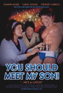 Вам бы встретиться с моим сынком!/You Should Meet My Son! (2010)