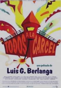 Все в тюрьме/Todos a la carcel (1993)