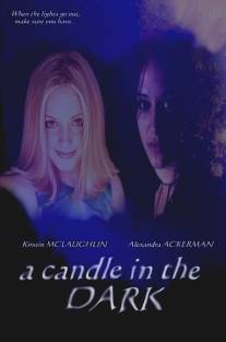 Свеча в ночи/A Candle in the Dark (2002)
