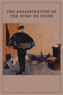 Убийство герцога де Гиза/L'assassinat du duc de Guise (1908)