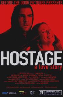 Заложница: Любовная история/Hostage: A Love Story (2009)