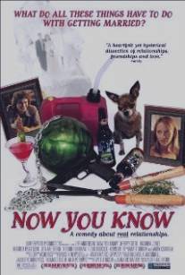 Теперь ты знаешь/Now You Know (2002)