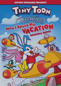 Как я провел свои каникулы/Tiny Toon Adventures: How I Spent My Vacation (1992)