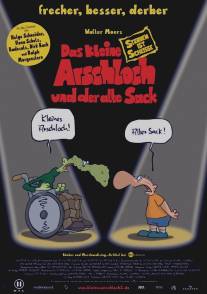 Маленький Ублюдок и Старпер/Das kleine Arschloch und der alte Sack - Sterben ist Schei?e (2006)