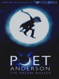 Poet Anderson: The Dream Walker