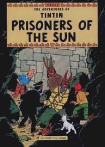 Приключения Тинтина: Узники Солнца/Adventures of Tintin: Prisoners of the Sun, The