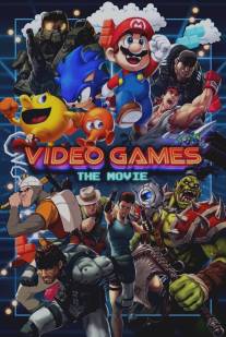 Видеоигры: Кино/Video Games: The Movie