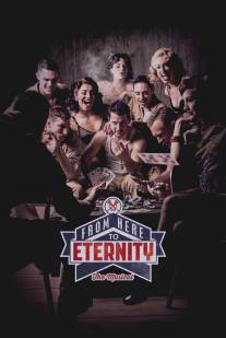 Отныне и вовек/From Here to Eternity: The Musical (2014)