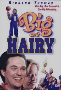 Большой и волосатый/Big and Hairy (1998)