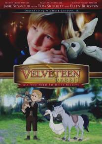 Плюшевый кролик/Velveteen Rabbit, The