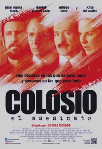 Колосио: Убийство/Colosio: El asesinato (2012)