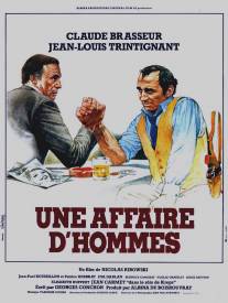 Мужское дело/Une affaire d'hommes (1981)