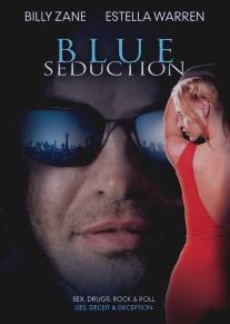 Печальное обольщение/Blue Seduction (2009)