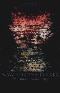 Призраки в Польше/Nawiedzona Polska (2011)
