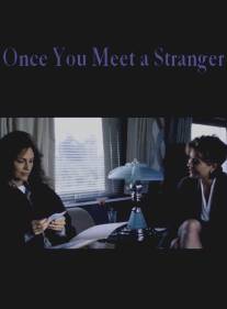Роковая встреча/Once You Meet a Stranger