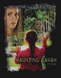 Шестое чувство Сары/Haunting Sarah (2005)