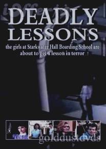 Смертельные уроки/Deadly Lessons