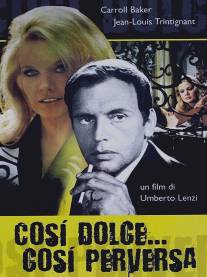 Такая нежная... такая развратная/Cosi dolce... cosi perversa (1969)