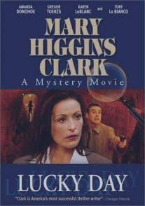 Тайны Мэри Хиггинс Кларк: День удачи/Lucky Day (2002)