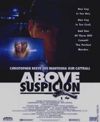 Вне подозрений/Above Suspicion (1995)