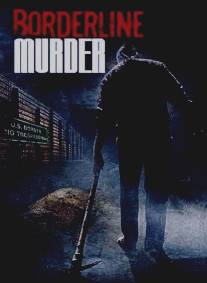 Жертва красоты/Borderline Murder (2011)