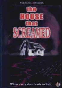 Дом, в котором кричат/House That Screamed, The (2000)