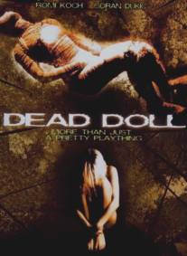 Кукла/Dead Doll (2004)