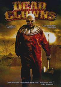 Мёртвые клоуны/Dead Clowns (2004)