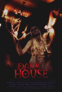 Темный дом/Dark House (2009)