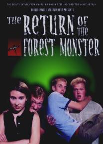 Возвращение лесного монстра/Return of the Forest Monster, The (2003)