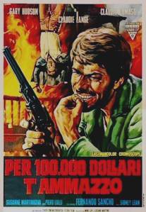 100 тысяч долларов за убийство/Per 100.000 dollari t'ammazzo (1968)