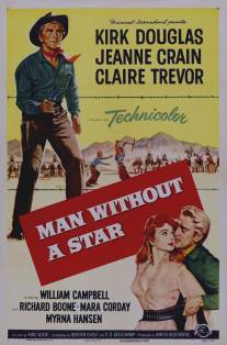 Человек без звезды/Man Without a Star (1955)