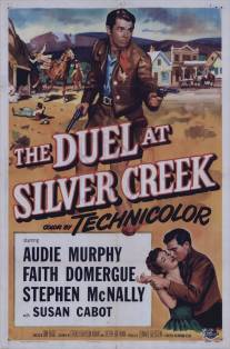 Дуэль на Силвер-Крик/Duel at Silver Creek, The (1952)