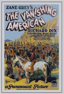 Исчезающий американец/Vanishing American, The (1925)
