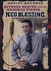 Одинокое правосудие/Ned Blessing: The True Story of My Life
