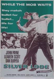 Серебряная жила/Silver Lode (1954)