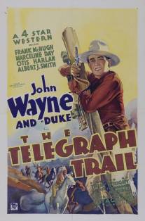 Телеграф/Telegraph Trail, The (1933)