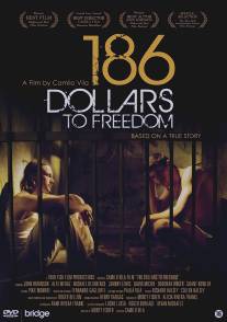 186 долларов за свободу/186 Dollars to Freedom (2012)