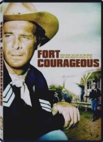 Форт храбрых/Fort Courageous (1965)