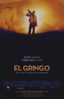 Гринго/El Gringo (2012)