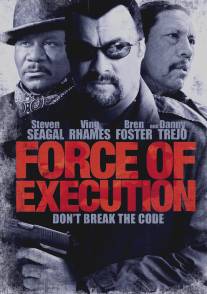 Карательный отряд/Force of Execution (2013)