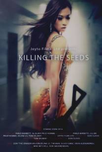 Killing the Seeds (2015)