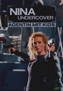 Моя супермама/Nina Undercover - Agentin mit Kids (2011)