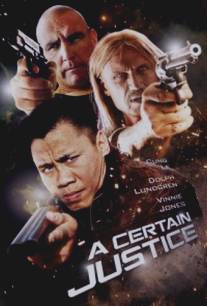 Некая справедливость/A Certain Justice (2014)