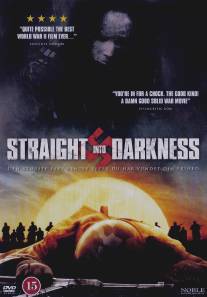 Прямо в темноту/Straight Into Darkness (2004)