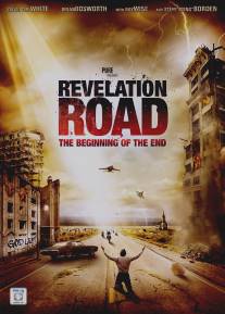 Путь откровения: Начало конца/Revelation Road: The Beginning of the End