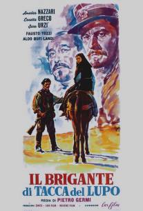 Разбойник с Такка дель Люпо/Il brigante di Tacca del Lupo (1952)